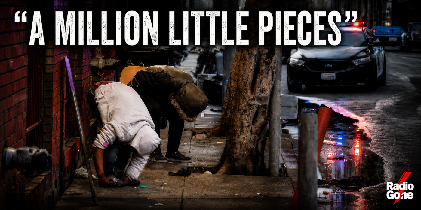 A million little pieces. Radio Gone