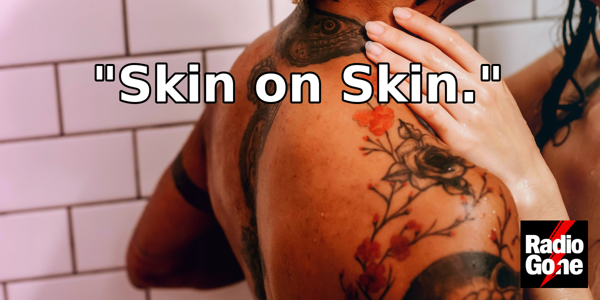 radio_gone_skin_on_skin_banner_title_lower_larger_1200x600